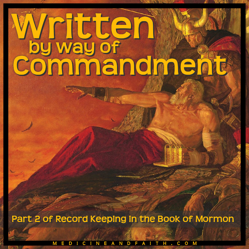 Written By Way of Commandment – Medicine and Faith