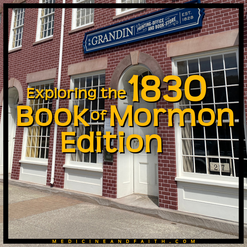 Exploring the 1830 Book of Mormon&nbsp;Edition
