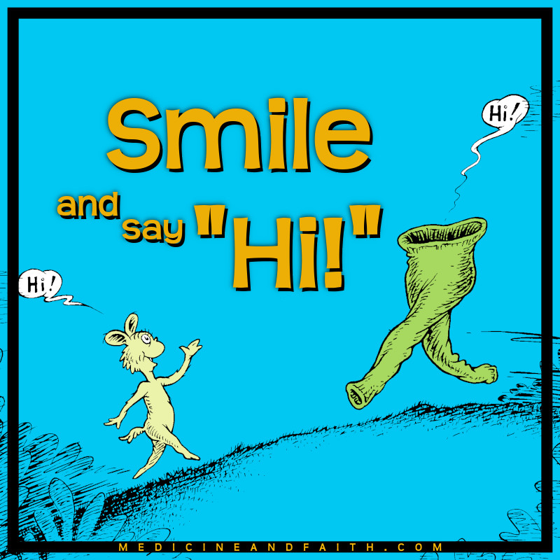 Smile and Say&nbsp;“Hi!”